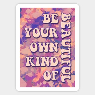 Be You, Beautifully Sticker